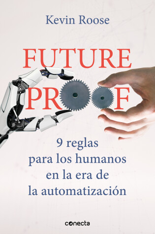 Cover of Futureproof: 9 reglas para los humanos en la era de la automatizacion  / 9 Rules  for Humans in the Age of Automation