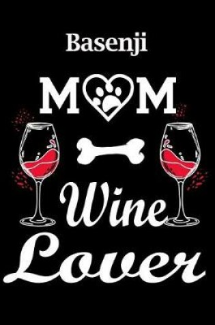 Cover of Basenji Mom Wine Lover