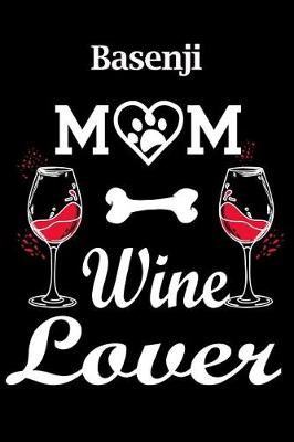 Book cover for Basenji Mom Wine Lover