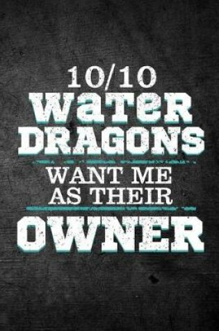 Cover of 10/10 Water Dragons Want Me As Their Owner