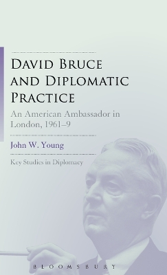Cover of David Bruce and Diplomatic Practice