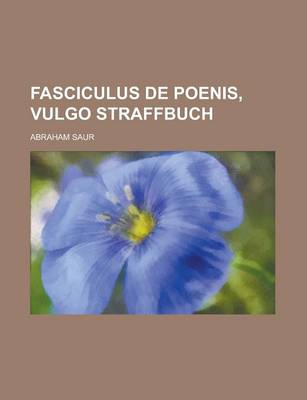 Book cover for Fasciculus de Poenis, Vulgo Straffbuch