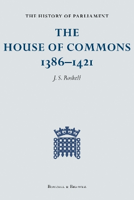 Book cover for The House of Commons, 1386-1421 [4 volumes]