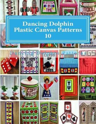 Book cover for Dancing Dolphin Plastic Canvas Patterns 10