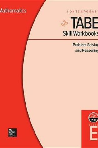Cover of Tabe Skill Workbooks Level E: Problem Solving and Reasoning (10 Copies)
