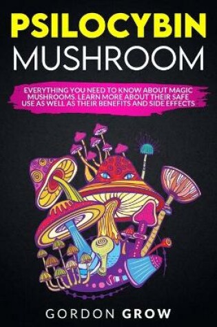 Cover of Psilocybin Mushroom