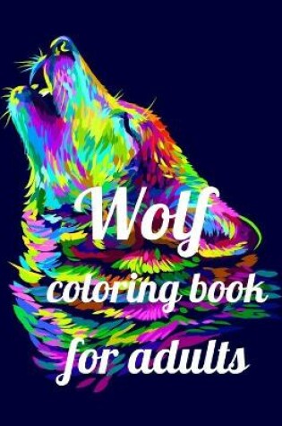 Cover of Wolf coloring book for adult