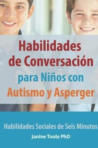 Cover of Habilidades de Conversacion para Ninos con Autismo y Asperger