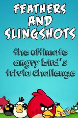 Cover of Feathers and Slingshots