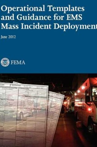 Cover of Operational Templates and Guidance for EMS Mass Incident Deployment