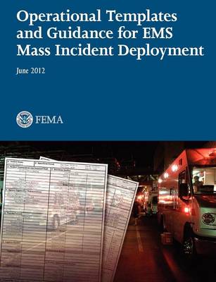 Book cover for Operational Templates and Guidance for EMS Mass Incident Deployment
