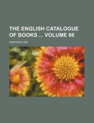 Book cover for The English Catalogue of Books Volume 66