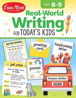 Book cover for Real-World Writing for Today's Kids, Ages 8 - 9 Workbook