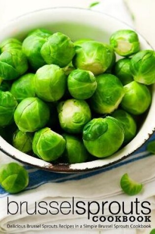 Cover of Brussel Sprouts Cookbook