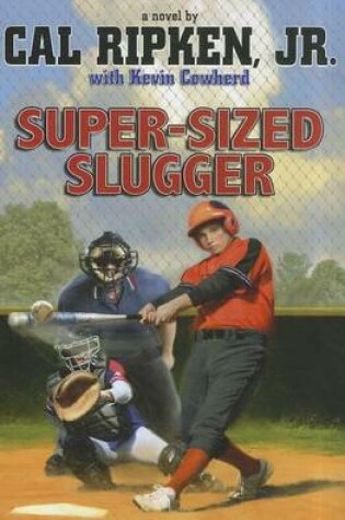 Cover of Cal Ripken, Jr.'s All-Stars Super-Sized Slugger