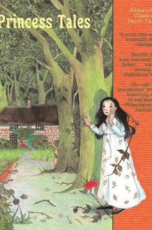 Cover of Princess Tales (boxed Set Inc Cinderella, the Princess and the Pea, Snow White and the Seven Dwarfs and Sleeping Beauty)