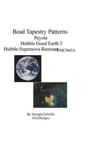 Cover of Bead Tapestry Patterns Peyote Hubble Good Earth 2 Hubble Supernova Remnant LMCN63A