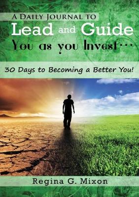 Book cover for A Daily Journal to Lead and Guide You as You Invest...