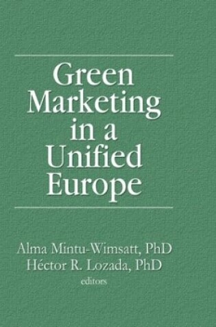 Cover of Green Marketing in a Unified Europe