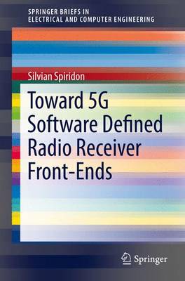 Book cover for Toward 5G Software Defined Radio Receiver Front-Ends