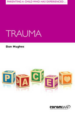 Cover of Parenting a Child Who Has Experienced Trauma