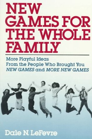 Cover of New Games for the Whole Family