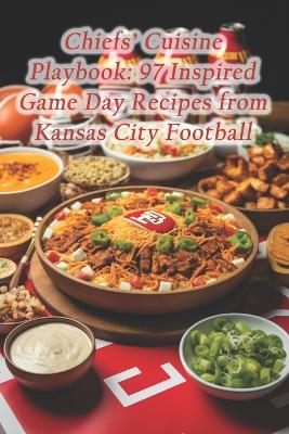 Cover of Chiefs' Cuisine Playbook