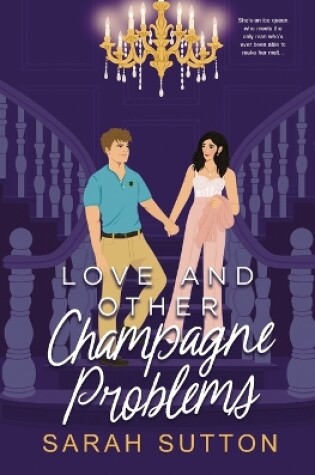 Cover of Love and Other Champagne Problems