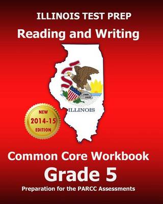 Book cover for Illinois Test Prep Reading and Writing Common Core Workbook Grade 5