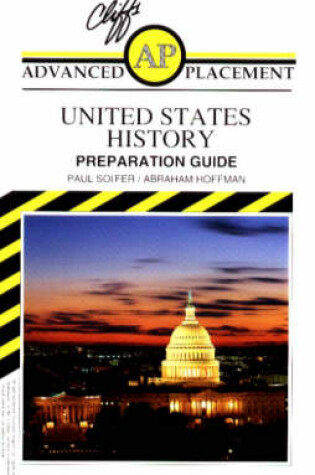 Cliffs Advanced Placement United States History Examination Preparation Guide