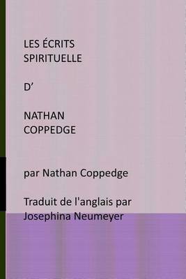 Book cover for Les Ecrits Spirituelle d' Nathan Coppedge