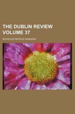 Cover of The Dublin Review Volume 37