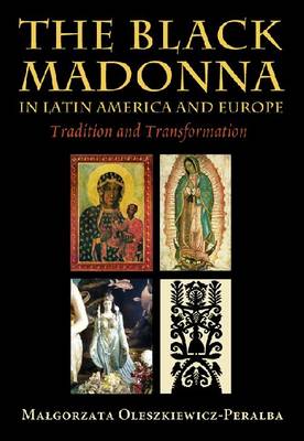 Book cover for The Black Madonna in Latin America and Europe