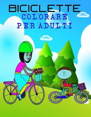 Book cover for biciclette Colorare per adulti