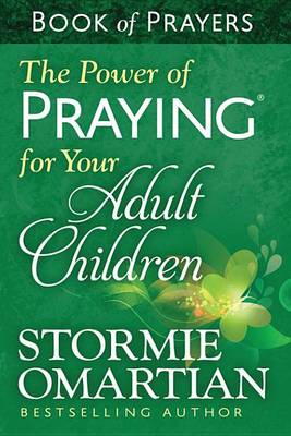 Book cover for The Power of Praying for Your Adult Children Book of Prayers