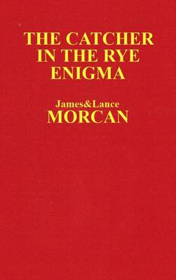 Book cover for The Catcher in the Rye Enigma