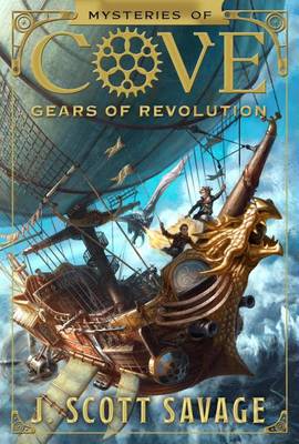 Gears of Revolution by J Scott Savage