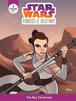 Book cover for Star Wars Forces of Destiny: The Rey Chronicles