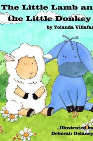 Cover of The Little Lamb and the Little Donkey