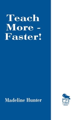 Cover of Teach More -- Faster!