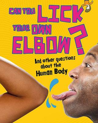Cover of Can You Lick Your Own Elbow?