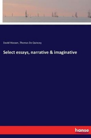 Cover of Select essays, narrative & imaginative