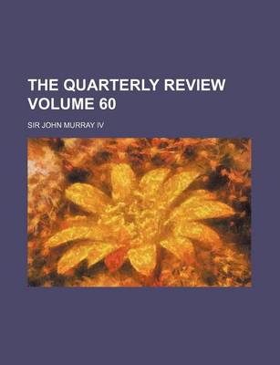 Book cover for The Quarterly Review Volume 60