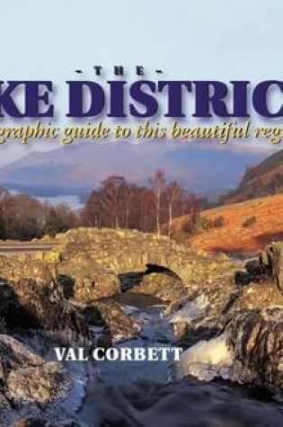 Cover of The Lake District - a Photographic Guide to This Beautiful Region