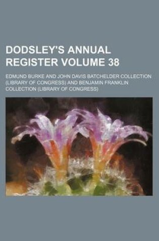 Cover of Dodsley's Annual Register Volume 38