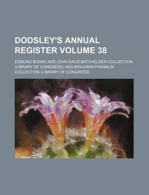 Book cover for Dodsley's Annual Register Volume 38