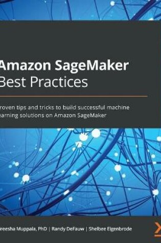 Cover of Amazon SageMaker Best Practices