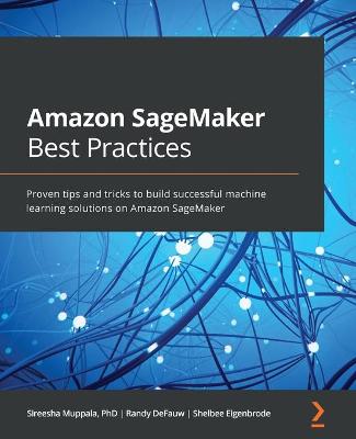 Book cover for Amazon SageMaker Best Practices