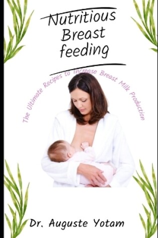 Cover of Nutritious Breastfeeding