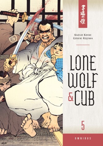 Book cover for Lone Wolf And Cub Omnibus Volume 5